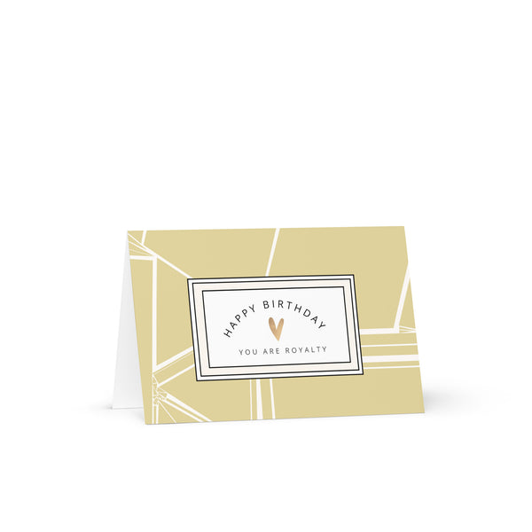 Happy Birthday You Are Royalty (Mustard) Colour Shaped Design 4YouAreBlessed Words of Affirmation Greeting Card