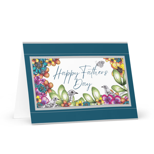 Happy Father’s Day (Three Birds and a Butterfly – with Teal and Silver Border) Beautiful Flowers 4YouAreBlessed Hand Drawn and Illustrated Greeting Card