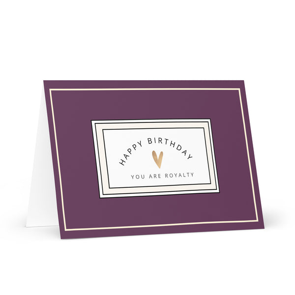 Happy Birthday You Are Royalty (Purple with Border) Plain and Simple 4YouAreBlessed Words of Affirmation Greeting Card