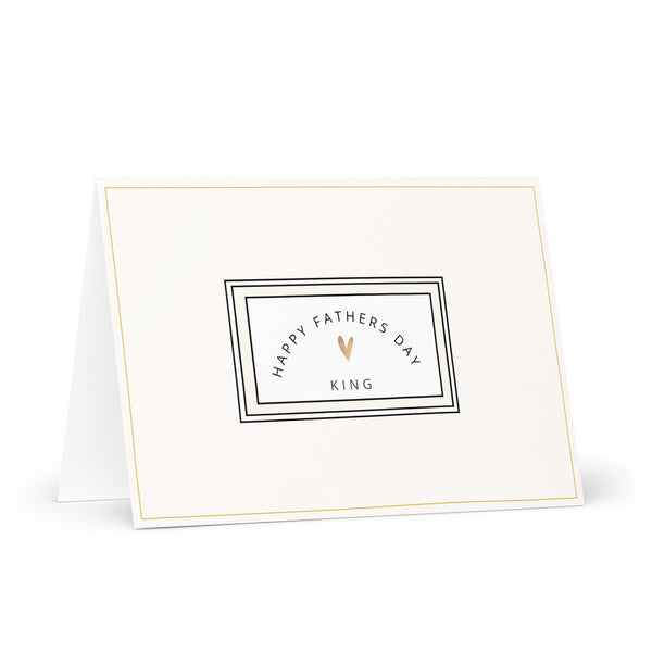 Happy Father’s Day King (White with Gold Border) 4YouAreBlessed Words of Affirmation Greeting Card