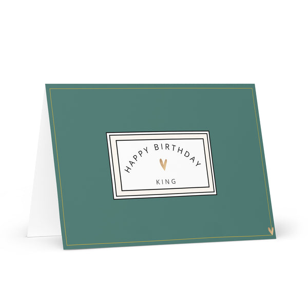 Happy Birthday King (Sea Green with Gold Border) Plain and Simple 4YouAreBlessed Words of Affirmation Greeting Card