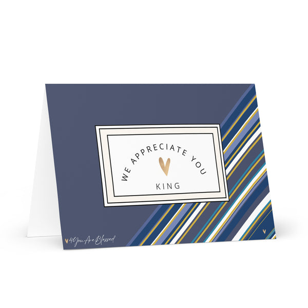 We Appreciate You King 4YouAreBlessed (Navy and Multi-Colour Striped) Greeting Card