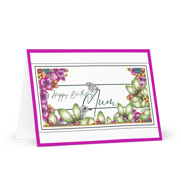 Happy Birthday Mum (One Bird and a Butterfly Meet – with Forest Green Font and Bright Fuchsia Border) Beautiful Flowers 4YouAreBlessed Hand Drawn and Illustrated Greeting Card