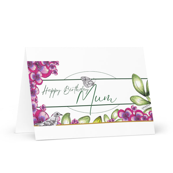 Happy Birthday Mum (One Bird and a Butterfly Meet – Forest Green Font and White Top and Bottom Border) Beautiful Flowers 4YouAreBlessed Hand Drawn and Illustrated Greeting Card