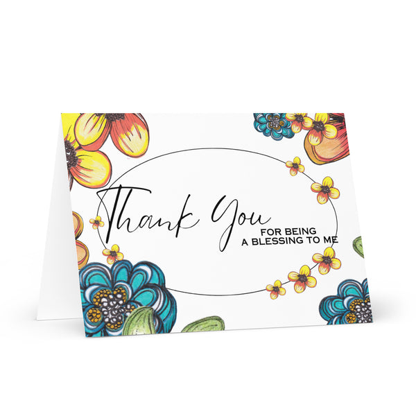 Thank You for Being a Blessing to Me (Flowers Have Bloomed – with Black Font) Beautiful Flowers 4YouAreBlessed Hand Drawn and Illustrated Greeting Card