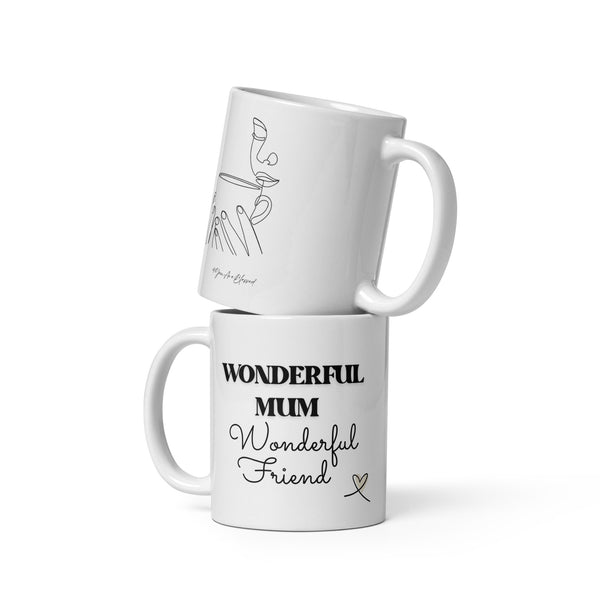 4YouAreBlessed Wonderful Mum Wonderful Friend [Take a Moment] (Black and White with Cream Heart) Love and Encouragement White Glossy Mug