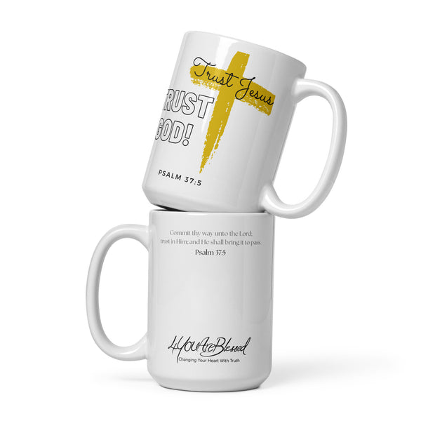 Trust God – Trust Jesus (Mustard) Resurrection White Glossy Mug